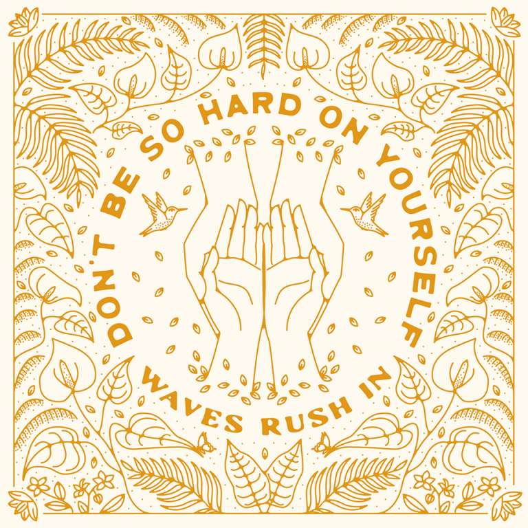 Dont_Be_So_Hard_On_Yourself_1000